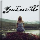 YouLostMe